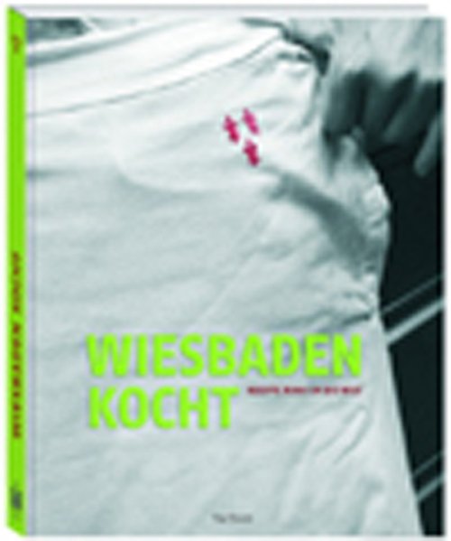 Wiesbaden kocht: Rezepte rund um die Welt - Reiter, Gabi und Ralf Frenzel