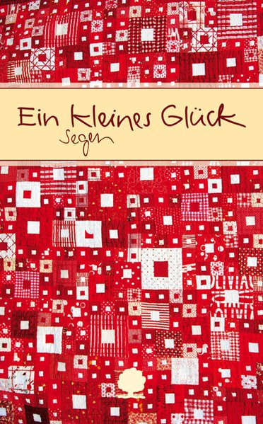 Ein kleines Glück: Segen