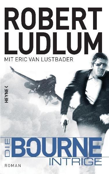 Die Bourne Intrige - Robert, Ludlum,