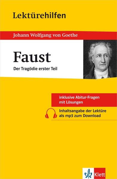 Klett Lektürehilfen Faust - Erster Teil: für Oberstufe und Abitur - Interpretationshilfe für die Schule - Johannes, Wahl,