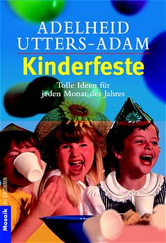 Kinderfeste: Tolle Ideen für jeden Monat des Jahres