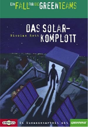 Ein Fall für die Greenteams - Das Solarkomplott