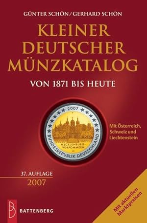 Kleiner deutscher Münzkatalog 2007: von 1871 bis heute