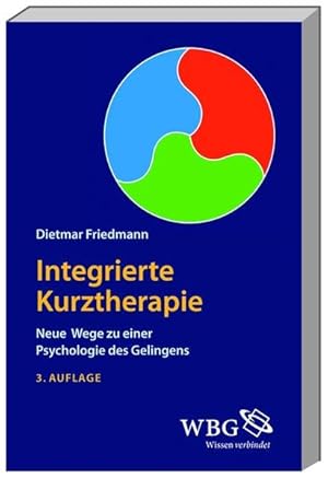 Integrierte Kurztherapie Neue Wege Zu Einer Psychologie Des - 