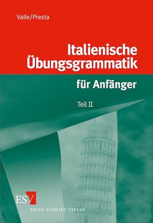 Italienische Übungsgrammatik für Anfänger 2.