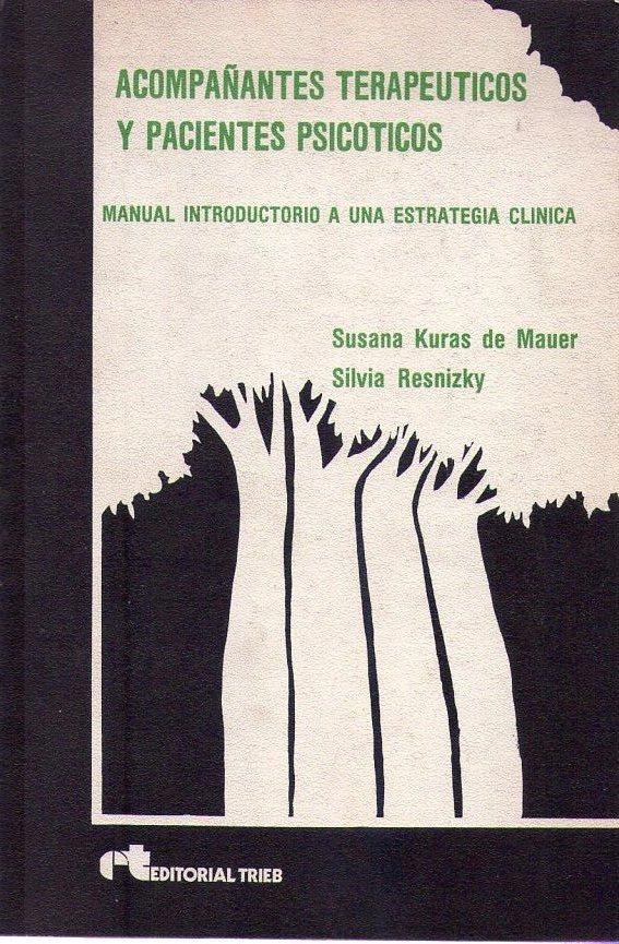 Resultado de imagen de acompañantes terapeuticos y pacientes psicoticos