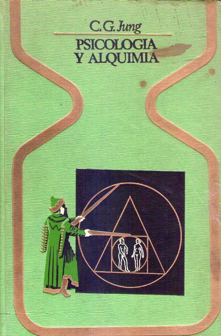 PSICOLOGIA Y ALQUIMIA - Jung, C. G. (Carl Gustav)