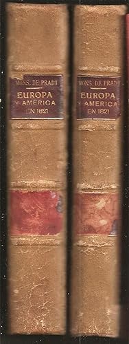 EUROPA Y AMERICA EN 1821. Obra escrita en francés por Monseñor de Pradt, antiguo Arzobispo de Mal...