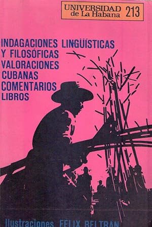 UNIVERSIDAD DE LA HABANA. No. 213. Enero, abril de 1981. (Indagaciones lingüisticas y filosóficas...