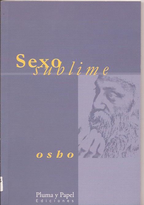 Sexo sublime - Osho