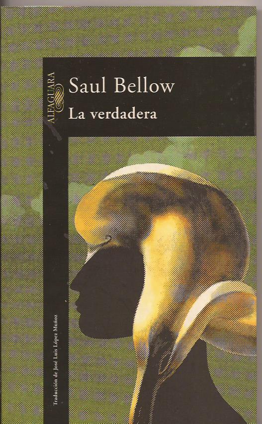 La verdadera - Saul Bellow