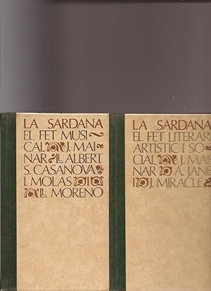 La Sardana. El fet històric. El fet musical. El fet literari, artístic i social. 3 Tomos