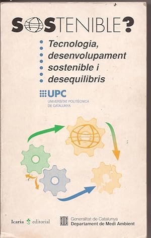 Sostenible? Tecnologia, desenvolupament sostenible i desequilibris