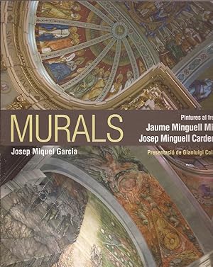 Murals. Pintures al fresc de Jaume Minguell Miret i Josep Minguell Cardenyes