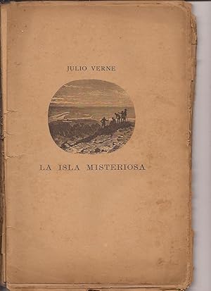 La isla misteriosa, primera parte: Los náufragos del aire, segunda parte: El abandonado, tercera ...