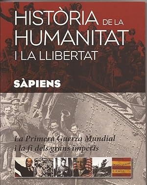 Història de la humanitat i la llibertat. La primera Guerra Mundial i la fi dels grans imperis