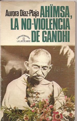 Ahïmsa, la no-violència de Gandhi