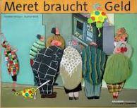 Meret braucht Geld - Vettiger, Susanne und Audrey Marti