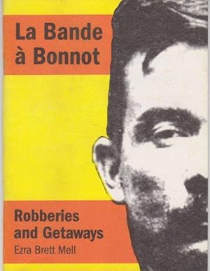 La Bande a Bonnot: Robberies and Getaways