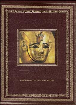 The Gold of the Pharaohs - Henri Stierlin