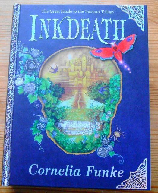 Inkheart / Inkspell / Inkdeath by Cornelia Funke Inkheart / Inkspell / Inkdeath by Cornelia Funke