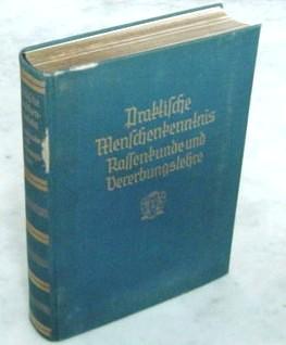 Praktische Menschenkenntnis - Rassenkunde und Vererbungslehre - Physiognomik, Gehirn- und Schädel...