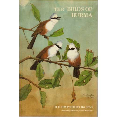 The Birds of Burma - SMYTHIES, Bertram E