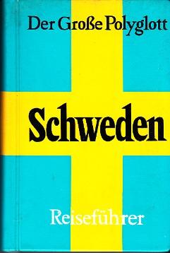 Der große Polyglott: Schweden. Reiseführer.