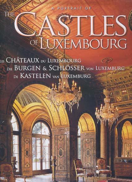 A portrait of the castles of luxembourg