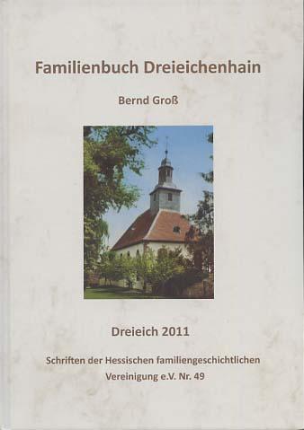 Familienbuch Dreieichenhain. - Groß, Bernd