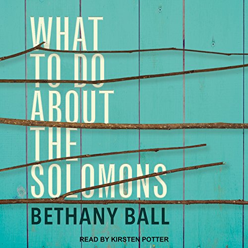 What To Do About The Solomons - Ball, Bethany