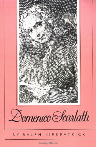 Domenico Scarlatti - Kirkpatrick, Ralph