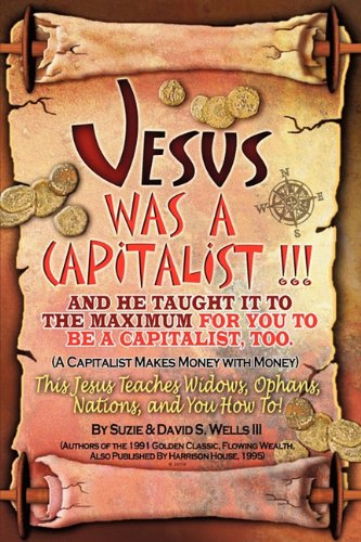 JESUS WAS A CAPITALIST - Wells, Susie