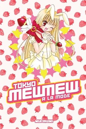 Tokyo Mew Mew Omnibus, Vol. 3 by Mia Ikumi Tokyo Mew Mew Omnibus, Vol. 3 by Mia Ikumi