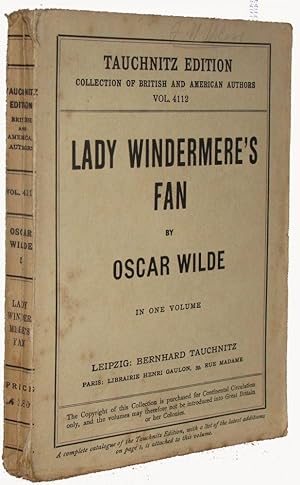 Lady Windermere's Fan. A Play About A Good Woman. In One Volume. Tauchnitz Edition