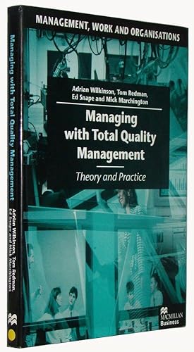 Managing with Total Quality Management Theory and Practice