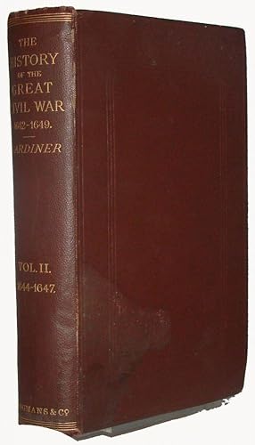 History Of The Great Civil War. 1642-1649. Volume II. 1644-1647