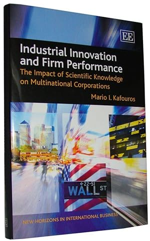 Industrial Innovation and Firm Performance The Impact of Scientific Knowledge on Multinational Co...