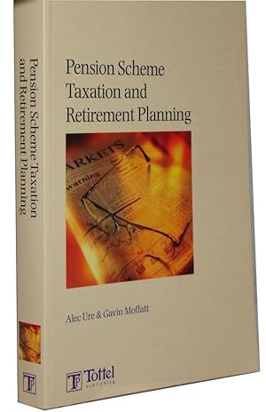 Pension Scheme Taxation and Retirement Planning