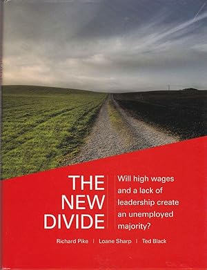 The New Divide Will High Wages and a Lack of Leadership Create an Unemployed Majority