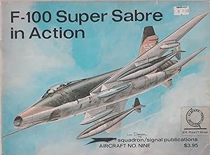 F-100 Super Sabre in Action. Aircraft No. Nine