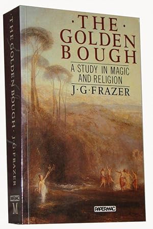 The Golden Bough by James George Frazer The Golden Bough by James George Frazer