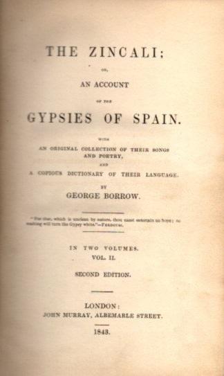 The Zincali: An Account of the Gypsies of Spain, Volume 6