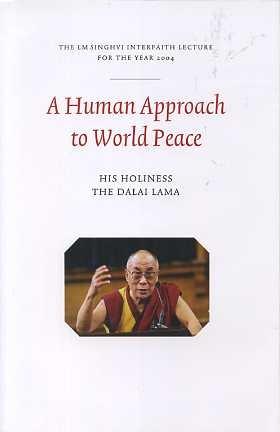 A HUMAN APPROACH TO WORLD PEACE