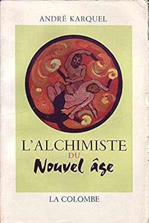 L'alchimiste Du Nouvel Âge