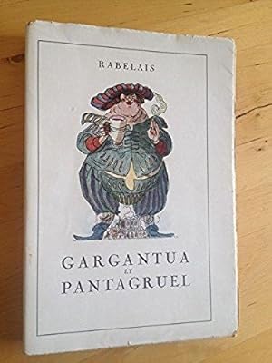 Les Oeuvres De Maitre Francoys Rabelais, Gargantua Et Pantagruel