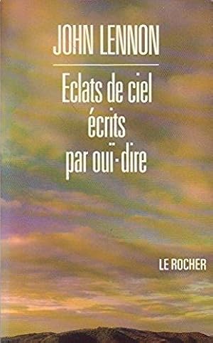 ECLATS DE CIEL ECRITS PAR OUI-DIRE