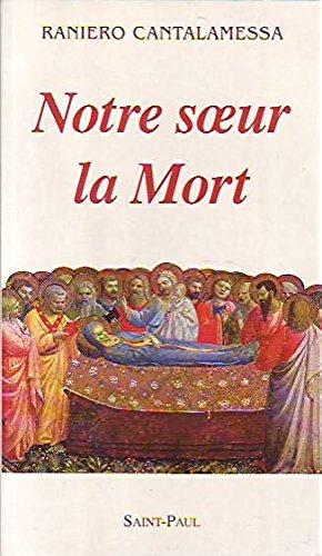 NOTRE SOEUR LA MORT