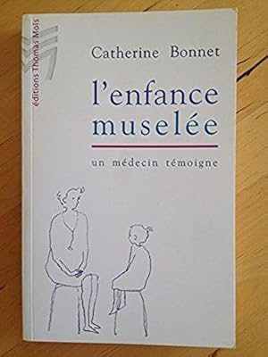 L'enfance muselée : Un médecin témoigne