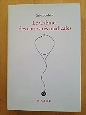 Le cabinet des curiosités médicales